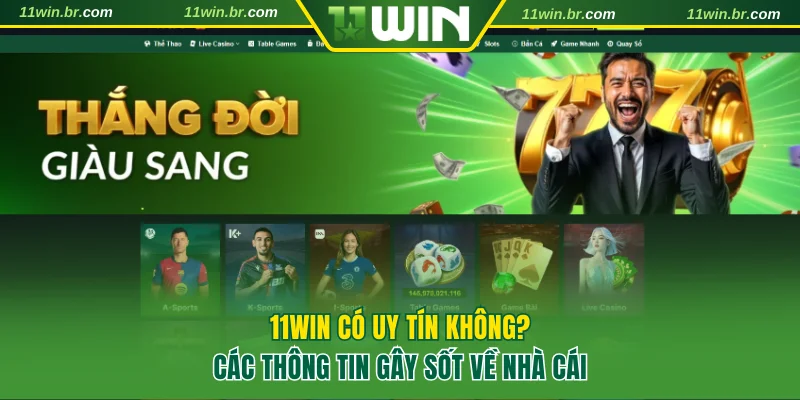11WIN có uy tín không