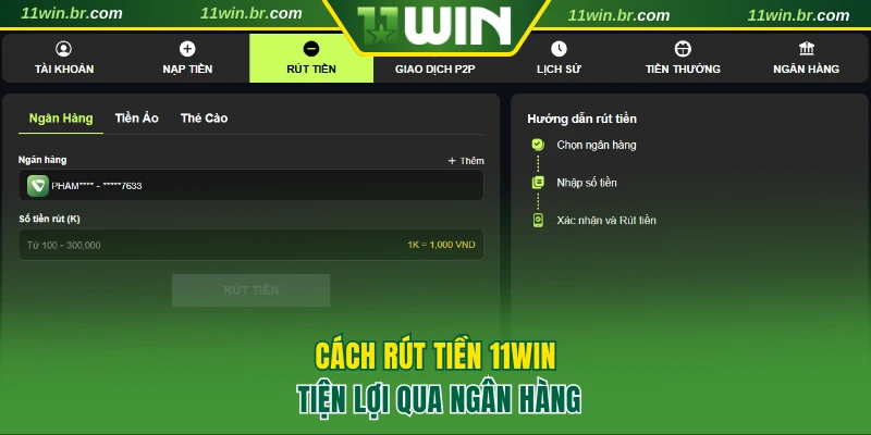 Hướng dẫn rút tiền 11WIN tiện lợi qua ngân hàng