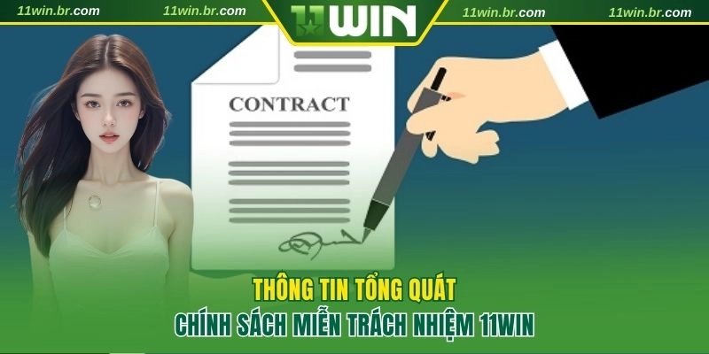 Thông tin tổng quát về miễn trách nhiệm 11WIN